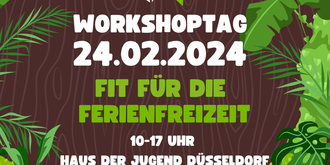 Workshoptag – Fit für die Ferienfreizeit - Jugendring Düsseldorf