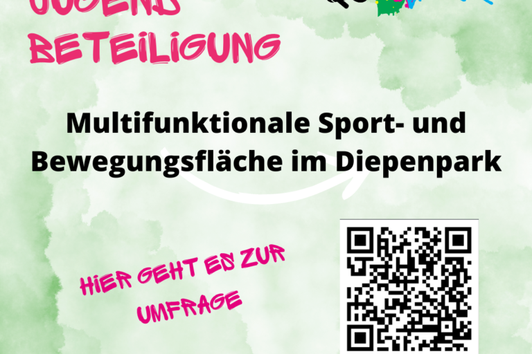 Jugendbeteiligung. Multifunktionale Sport- und Bewegungsfläche im Diepenpark. Das steht vor einem Grünen Hintergrund. Ein Schräger Schriftzug sagt"Hier geht es zur Umfrage" neben einem QR-Code. Oben recht ist das Logo der Servicestelle Partizipation: EIn Megaphon aus dem Bunte Farbklekse und der Name herauskommen.
