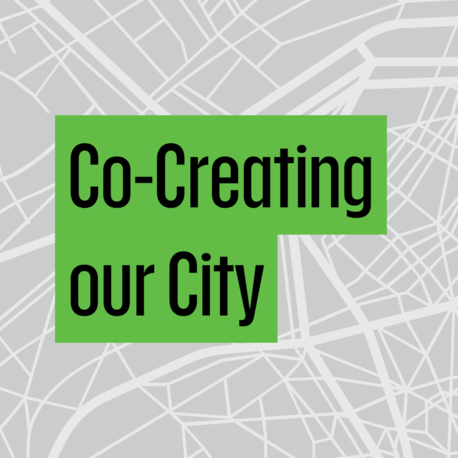 Co-Creating our City